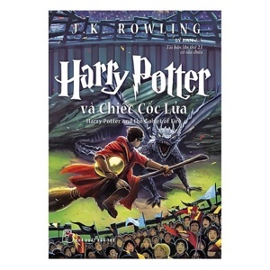 Harry Potter và chiếc cốc lửa (T4) - J.K. Rowling