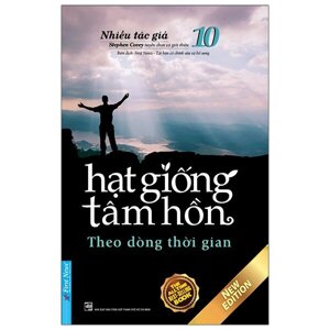 Hạt giống tâm hồn (T10): Theo dòng thời gian - Nhiều tác giả