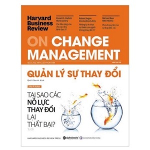 HBR's 10 Must Reads: On Change Management - Harvard Business Review