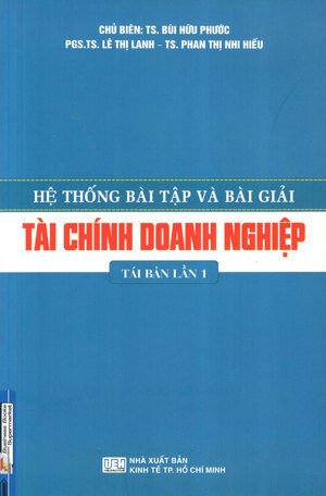 Hệ Thống Bài Tập Và Bài Giải Tài Chính Doanh Nghiệp