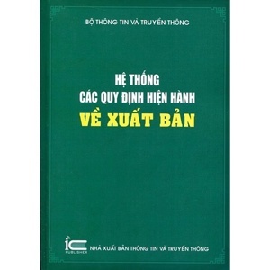 Hệ Thống Các Quy Định Hiện Hành Về Xuất Bản