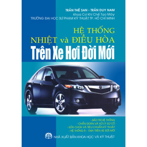 Hệ thống nhiệt và điều hòa trên xe hơi đời mới