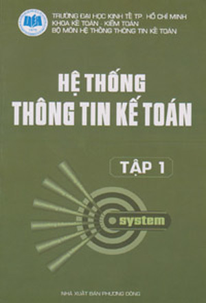 Hệ Thống Thông Tin Kế Toán (Tập 1)