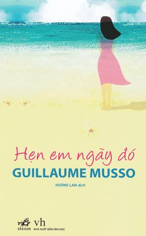 Hẹn em ngày đó - Guillaume Musso