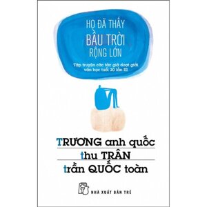 Họ đã thấy bầu trời rộng lớn