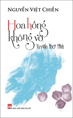 Hoa hồng không vỡ (Tuyển thơ tình)