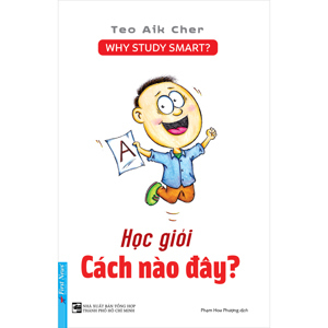 Học giỏi cách nào đây? - Teo Aik Cher