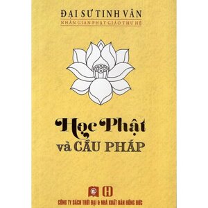 Học Phật Và Cầu Pháp