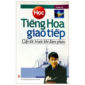 Học tiếng Hoa giao tiếp cấp tốc trước khi đàm phán