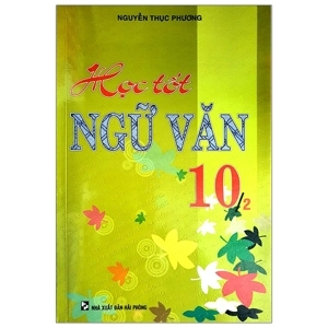 Học tốt ngữ văn 10 tập 2