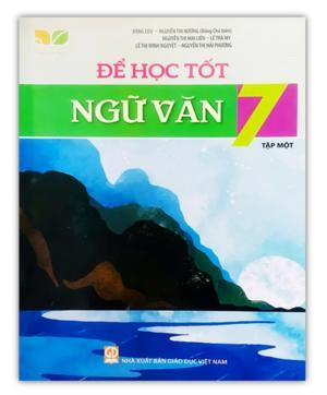 Học tốt Ngữ Văn 7 Tập 1