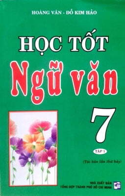 Học tốt Ngữ Văn 7 Tập 1