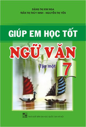 Học tốt Ngữ Văn 7 Tập 1