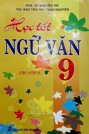 Học Tốt Ngữ Văn 9 Tập 1, Tập 2