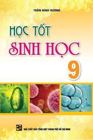 Học Tốt Sinh Học Lớp 9