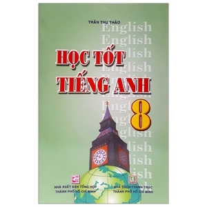 Học Tốt Tiếng Anh 8