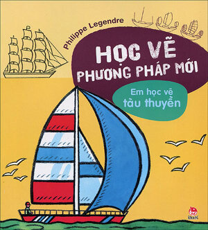 Học vẽ phương pháp mới em học vẽ tàu thuyền