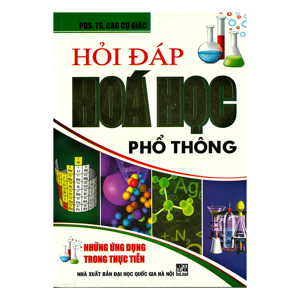 Hỏi đáp Hóa học phổ thông