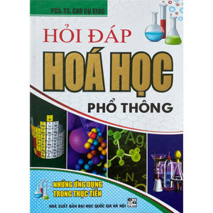 Hỏi đáp Hóa học phổ thông