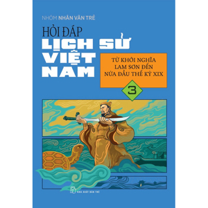 Hỏi Đáp Lịch Sử Việt Nam (Tập 3)