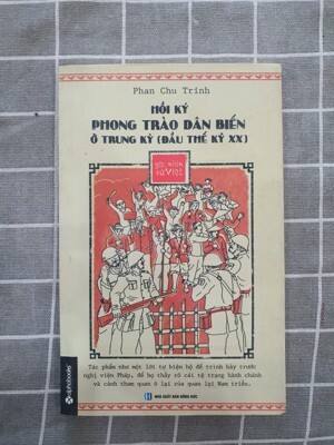 Hồi Ký Phong Trào Dân Biến Ở Trung Kỳ - Đầu Thế Kỷ XX