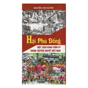 Hội Phù Đổng - Một Trận Đánh Thần Kỳ Trong Truyền Thuyết Việt Nam