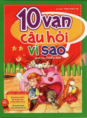 Hộp sách: Mười vạn câu hỏi vì sao (T2) – Nhiều tác giả