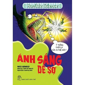 Horrible Science - Ánh Sáng Dễ Sợ