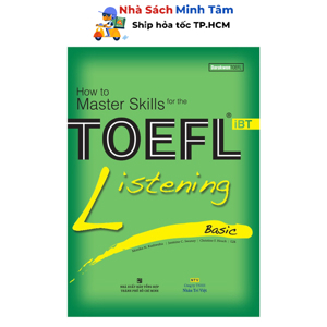 How to Master Skills for the TOEFL iBT: Listening Basic - Nhiều tác giả