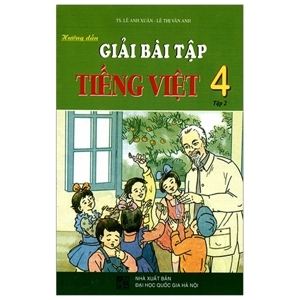 Hướng dẫn giải bài tập tiếng việt 4 Tập 2