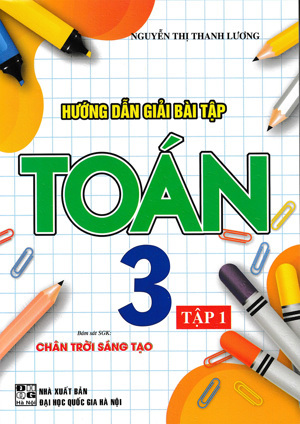 Hướng dẫn giải bài tập toán 3 Tập 1