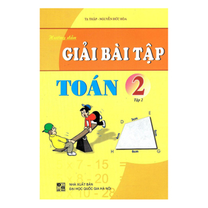 Hướng Dẫn Giải Bài Tập Toán Lớp 2 Tập 2