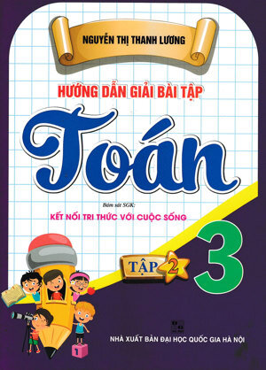 Hướng Dẫn Giải Bài Tập Toán Lớp 3 (Tập 2)