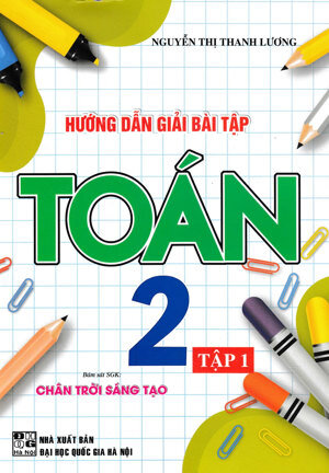 Hướng Dẫn Giải Bài Tập Toán Lớp 2 (Tập 1)