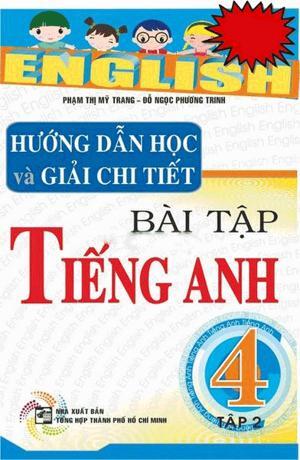 Hướng dẫn học và giải chi tiết bài tập tiếng anh 4 tập 2