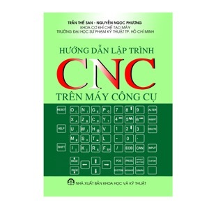 Hướng Dẫn Lập Trình CNC Trên Máy Công Cụ