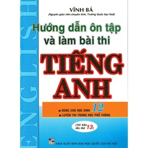 HƯỚNG DẪN ÔN TẬP VÀ LÀM BÀI THI TIẾNG ANH