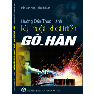 Hướng dẫn thực hành kỹ thuật khai triển Gò - Hàn