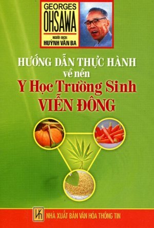 Hướng Dẫn Thực Hành Về Nền Y Học Trường Sinh Viễn Đông