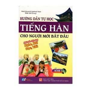 Hướng Dẫn Tự Học Tiếng Hàn Cho Người Mới Bắt Đầu - Kèm CD