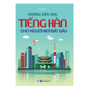 Hướng Dẫn Tự Học Tiếng Hàn Cho Người Mới Bắt Đầu - Kèm CD