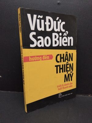 Hướng Đến Chân Thiện Mỹ - Triết Lý Dành Cho Tuổi Thanh Niên