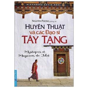 Huyền Thuật Và Các Đạo Sĩ Tây Tạng