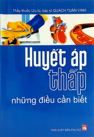 Huyết áp thấp: Những điều cần biết - Quách Tuấn Vinh