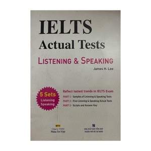 IELTS Actual Tests - Listening & Speaking (Kèm 1 CD)