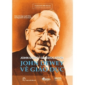 John Dewey về Giáo dục - Reginald D. Archambault