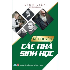 Kể chuyện các nhà Sinh học