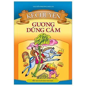 Kể Chuyện Gương Dũng Cảm