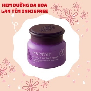 Kem dưỡng đa chức năng hoa phong lan Orchid Enriched Innisfree