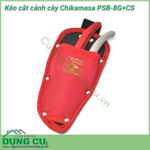 Kéo cắt cành cây Chikamasa PSB-8G+CS